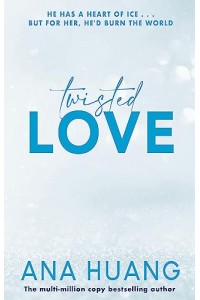 Twisted Series : Twisted Love by Ana Huang