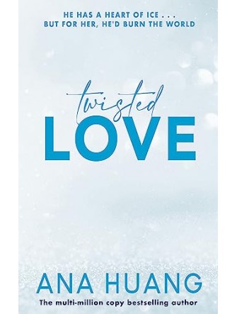 Twisted Series : Twisted Love by Ana Huang