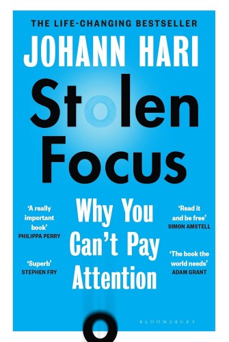 Stolen Focus : Why You Can't Pay Attention