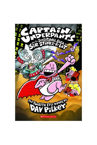 Captain Underpants #12: the Sensational Saga Of Sir Stinks-A-Lot (Asia)