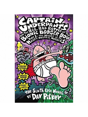 Captain Underpants #6: Part 1 the Big, Bad Battle Of the Bionic: the Night Of the Nasty Nostril Nuggets (Asia)