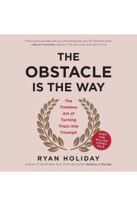 The Obstacle Is the Way