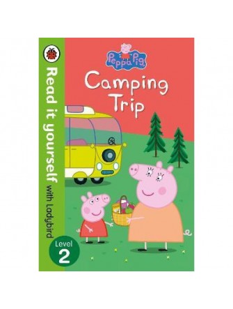 Peppa Pig: Camping Trip - Read It Yourself With Ladybird