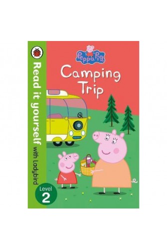 Peppa Pig: Camping Trip - Read It Yourself With Ladybird