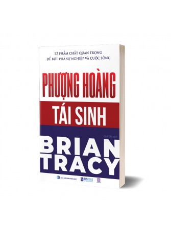 Phượng hoàng tái sinh- 12 Phẩm chất quan trọng để bứt phá sự nghiệp và cuộc sống