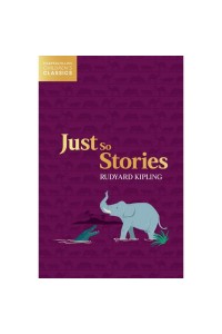 Just So Stories (HarperCollins Children’s Classics)