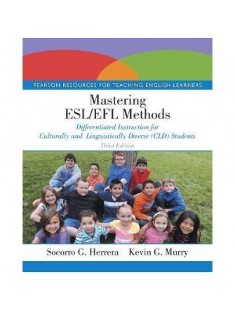 Mastering ESL/EFL Methods (3 Ed.): Differentiated Instruction For Culturally and Linguistically Diverse (Cld) Students