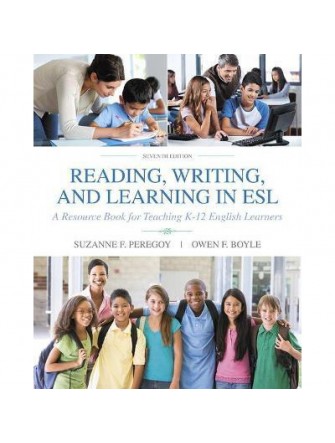 Reading, Writing and Learning in ESL (7 Ed.): A Resource Book for Teaching K-12 English Learners 