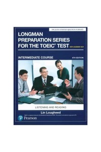 Longman Preparation Series for the TOEIC Test - Listening and Reading (6 Ed.) Inter: Student Book with MP3 with Key