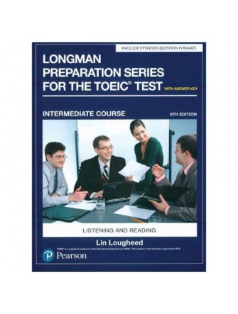 Longman Preparation Series for the TOEIC Test - Listening and Reading (6 Ed.) Inter: Student Book with MP3 with Key
