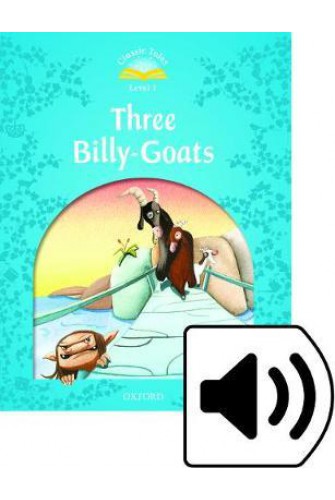 Classic Tales (2 Ed.) 1: Three Billy-Goats with Book and Audio MultiROM