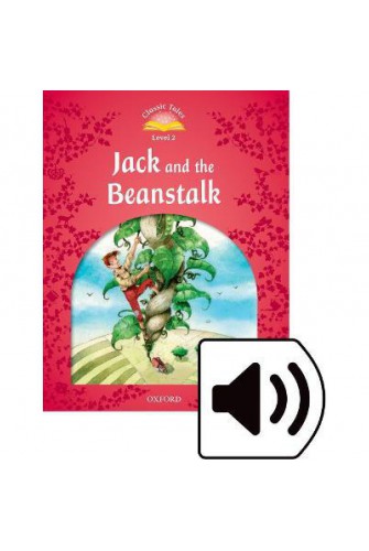 Classic Tales (2 Ed.) 2: Jack and the Beanstalk with Book and Audio MultiROM