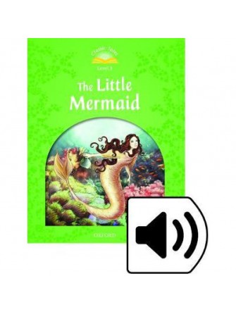 Classic Tales (2 Ed.) 3: the Little Mermaid with Book and Audio MultiROM