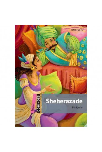 Dominoes (New Edition) Starter: Sheherazade