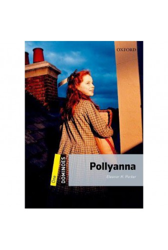 Dominoes (New Edition) 1: Pollyanna