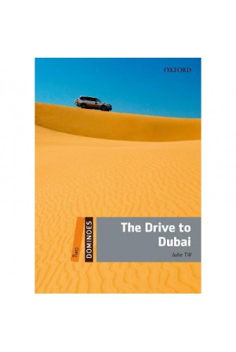 Dominoes (New Edition) 2: the Drive To Dubai