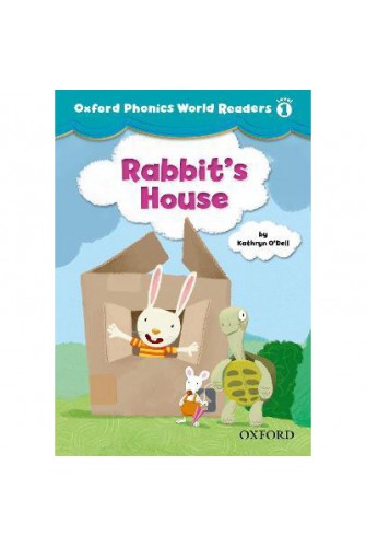 Oxford Phonic World Readers 1: Rabbit House