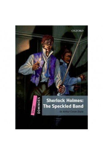Dominoes (New Edition) Starter: Sherlock Holmes: the Speckled Band