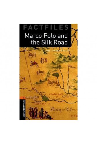 Oxford Bookworms Library (3 Ed.) 2: Marco Polo and Silk Road Factfile MP3 Pack