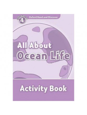 Oxford Read and Discover 4: All About Ocean Life Activity Book