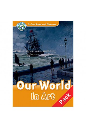 Oxford Read and Discover 5: Our World In Art Audio CD Pack
