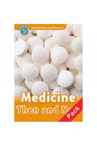 Oxford Read and Discover 5: Medicine then and Now Audio CD Pack