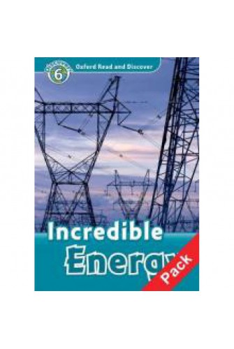 Oxford Read and Discover 6: Incredible Energy Audio CD Pack