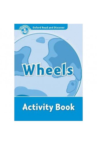 Oxford Read and Discover 1: Wheels Activity Book