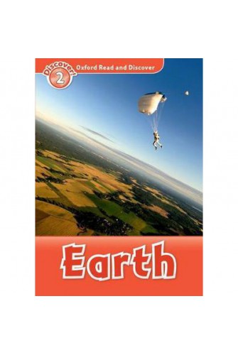Oxford Read and Discover 2: Earth Reader
