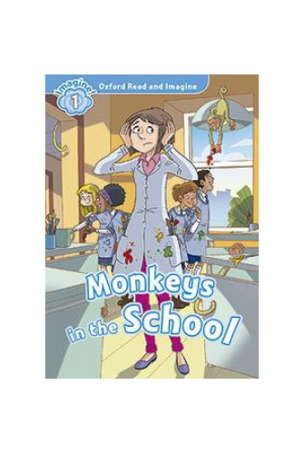 Oxford Read and Imagine 1: Monkeys In the School Audio Pack