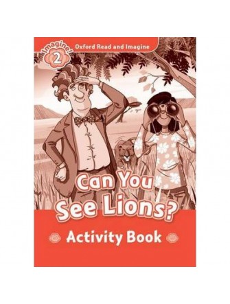 Oxford Read and Imagine 2: Can You See Lions Activity Book