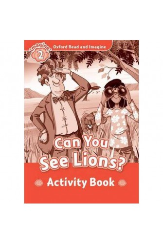 Oxford Read and Imagine 2: Can You See Lions Activity Book