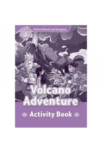 Oxford Read and Imagine 4: Volcano Adventure Activity Book