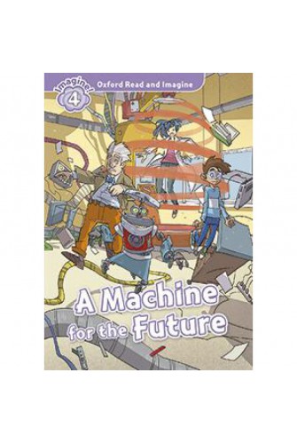 Oxford Read and Imagine 4: A Machine For the Future Audio Pack