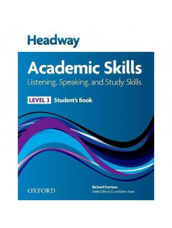 Headway Academic Skills 3: Listening, Speaking and Study Skills: Student Book With Online Practice