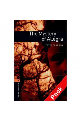 Oxford Bookworms Library (3 Ed.) 2: the Mystery of allegra Audio CD Pack
