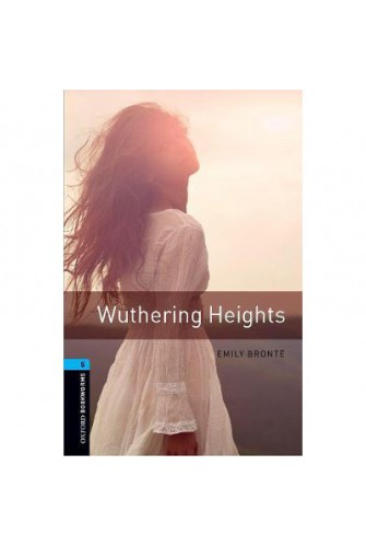 Oxford Bookworms Library (3 Ed.) 5: Wuthering Heights