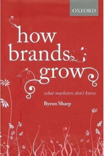 How Brands Grow : What Marketers Don't Know (Hardback)