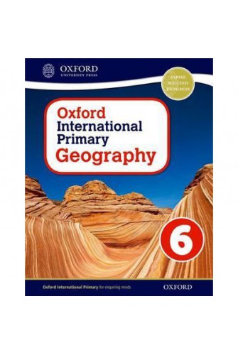 Oxford International Primary Geography: Student Book 6