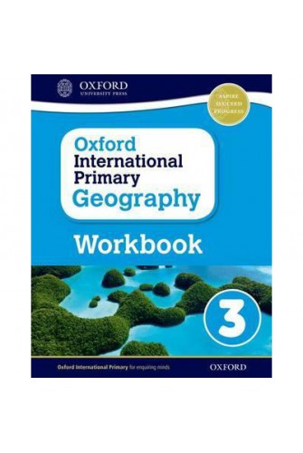 Oxford International Primary Geography: Workbook 3