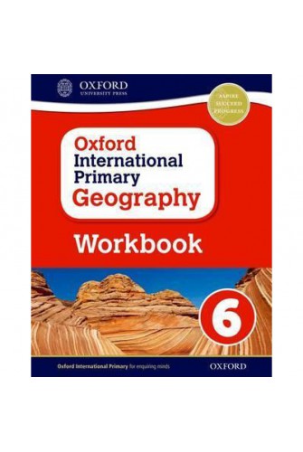 Oxford International Primary Geography: Workbook 6
