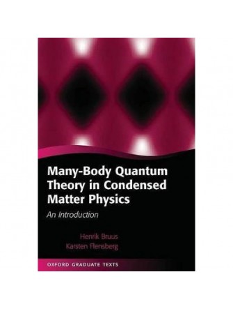 Many-Body Quantum theory In Condensed Matter Physics: An Introduction