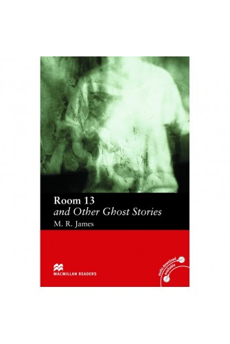 Macmillan Readers: Room Thirteen and Other Ghost Stories Elementary without CD