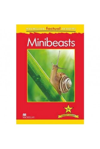 Macmillan Factual Readers 3+: Minibeasts