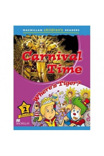 Macmillan Children's Reader 2: Carnival