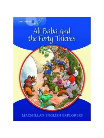 Explorers Readers: 6 Ali Baba & the Forty Thieves