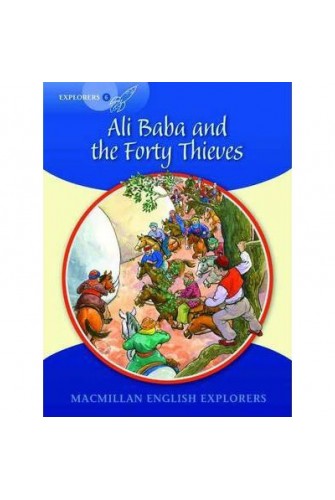 Explorers Readers: 6 Ali Baba & the Forty Thieves