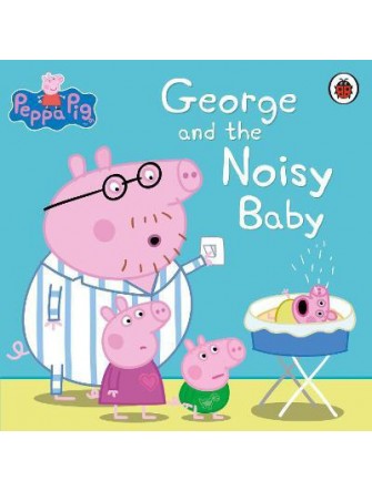 Peppa Pig: George and the Noisy Baby