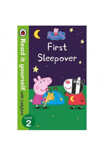 Peppa Pig: First Sleepover - Read It Yourself With Ladybird Level 2