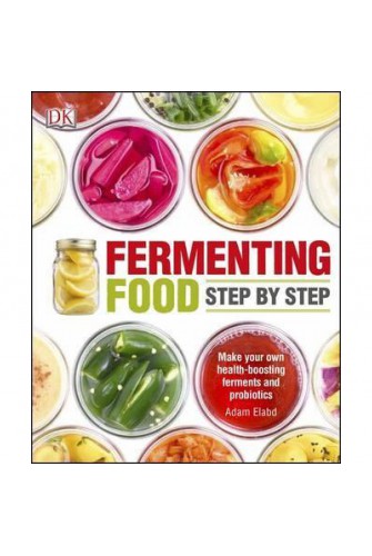 Fermenting Foods Step-By-Step